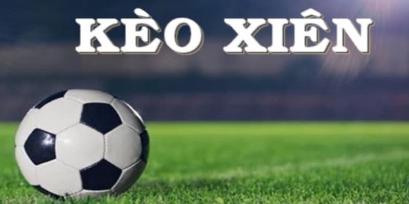 Soi kèo xiên Soi kèo xiên cách xây dựng vé cược chuẩn