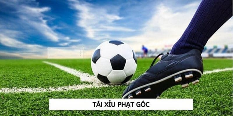 Kèo tài xỉu góc Kèo tài xỉu góc khái niệm